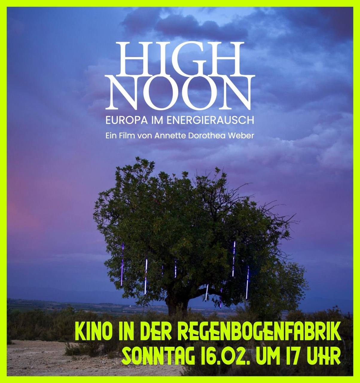 High Noon Filmplakat Ein Baum vor dämmerndem Himmel mit Wolken in hell bis dunkelblau und rotem Schein umrandet mit hellgelb und gelber Schrift "Kino in der Regenbogenfabrik Sonntag 16.02. um 17 Uhr"